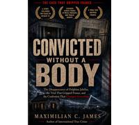 CONVICTED WITHOUT A BODY: The Disappearance of Delphine Jubillar, the Trial That Gripped France, and the Confession That Changed Everything