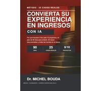 CONVIERTA SU EXPERIENCIA EN INGRESOS CON IA: Por qué fracasan 8 de cada 10 proyectos y el plan de 90 días para evitarlo.