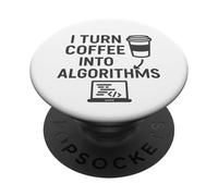 Convierte el café en algoritmos - Regalo Divertido para científicos de Datos PopSockets PopGrip Adhesivo