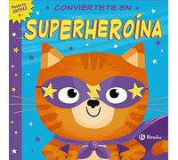 Conviértete en superheroína: Ponte tu antifaz y... (Castellano - A PARTIR DE 3 AÑOS - MANIPULATIVOS (LIBROS PARA TOCAR, JUGAR Y PINTAR), POP-UPS - Otros libros)