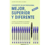 Conviértete en un profesional mejor, superior y diferente: Lo que las empresas quieren que aprendas en un máster (CLAVE (FG))