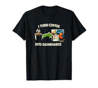 Convierto el café en Paneles de Control Analista de Datos Humor Camiseta