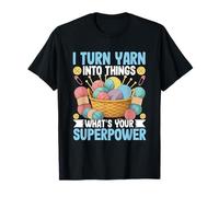 Convierto el hilo en cosas ¿Cuál es tu superpoder Camiseta