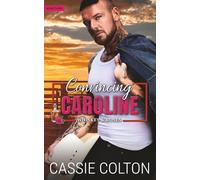 Convincing Caroline (Whiskey and Roses)