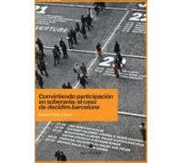 Convirtiendo Participación En Soberanía: El Caso De Decidim. Barcelona