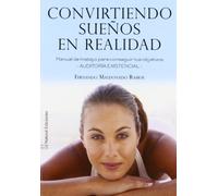 Convirtiendo Sueños En Realidad