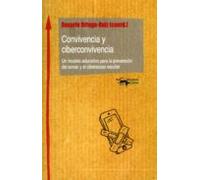 Convivencia Y Ciberconvivencia: Un Modelo Educativo Para La Prevencion