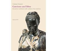 Convivere con l'Altro. Eccentrici sembianti nella scultura d'età moderna (Fuori dal margine)