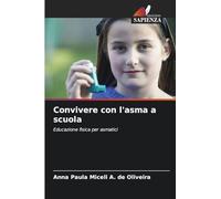 Convivere con l'asma a scuola: Educazione fisica per asmatici