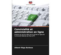 Convivialité et administration en ligne: Analyse du service offert par le portail en ligne de l'université fédérale de Piaui-UFPI