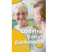 Convivir con el párkinson: Ejercicios prácticos para enfermos y cuidadores: 20 (Mayores)