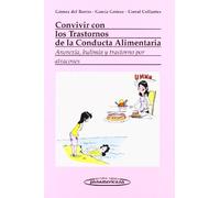 Convivir Con Los Trastornos De La Conducta Alimentaria: Anorexia Bulim