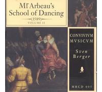 Convivium Musicum - Mr. Arbeau's School of Dancing 1589 Vol. 2