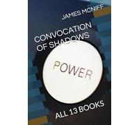 CONVOCATION OF SHADOWS: ALL 13 BOOKS