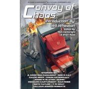 Convoy of Chaos: A Car Warriors: Autoduel Chronicles Anthology