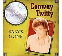 Conway Twitty - Babys Gone