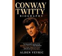 CONWAY TWITTY BIOGRAPHY: The Remarkable Journey of the Country Music Icon Who Redefined Love Songs, Topped the Charts, and Left an Enduring Legacy