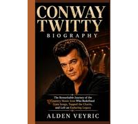 CONWAY TWITTY BIOGRAPHY: The Remarkable Journey of the Country Music Icon Who Redefined Love Songs, Topped the Charts, and Left an Enduring Legacy
