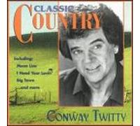 Conway Twitty - Classic Country