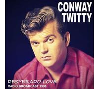 Conway Twitty - Desperado love