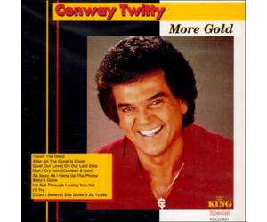 Conway Twitty - More Gold
