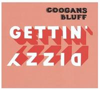 Coogans Bluff - Gettin Dizzy