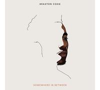 Cook, Braxton - Somewhere in Between