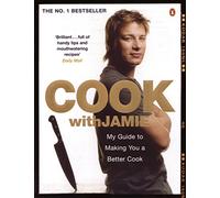 Cook with Jamie: My Guide to Making You a Better Cook