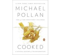 Cooked: A Natural History of Transformation