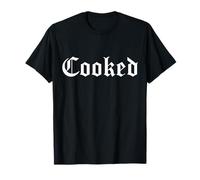 Cooked - Funny Cursing Safe Swear Word Gen Z Slang Meme Camiseta