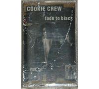 Cookie Crew - Fade to Black [Casete]