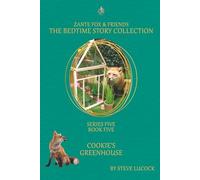 Cookie’s Greenhouse (The Bedtime Story Collection - Series 5)