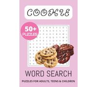 Cookie Word Search Puzzle Book: Word Searches with Easy to Read Print about Cookies, Baking, Sweets and More | 6x9 inches, 110 pages | 50+ Puzzles … Gift for Bakers, Cooks, Pastrylovers and Others