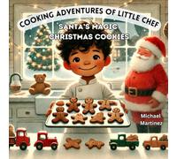 Cooking Adventures of Little Chef: Santa's Magic Christmas Cookies