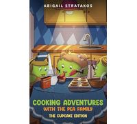 Cooking Adventures with the Pea Family