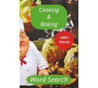 Cooking & Baking Word Search Book: Cuisines from around the world, Baking vocabulary, Foods and utensils.