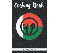 Cooking Book Madagascar: Self-writing cookbook for the malagasy cuisine. Blank journal recipe book to fill out all your favourite african meals