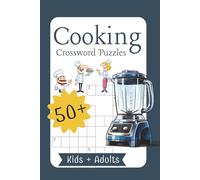 Cooking Crossword Puzzles: Crossword Puzzles with Easy to Read Print Cooking, Kitchenware, Food and More | 6x9 inches, 110 pages | 50+ Puzzles ... Gift for Vacations, Holidays and Relaxation