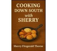 Cooking Down South with Sherry