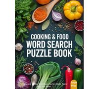 Cooking & Food Word Search Puzzle Book for Adults: Large Print Kitchen & Food-Themed Word Search Puzzles for Adults and Seniors | Fun Brain Games ... Ingredients, Recipes, and Culinary Favorites