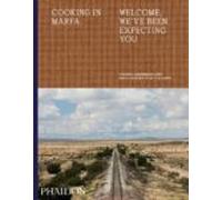Cooking In Marfa: Welcome We Ve Expecting You