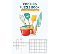 Cooking Puzzle Book: 60 Word Searches & Crosswords About Food, Ingredients & Kitchen Fun