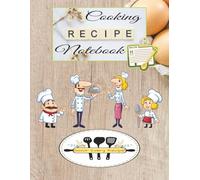 Cooking Recipe Book: A Blank Recipe Notebook To Write In Your Own Recipes & Create Your Own Cookbook Journal ...Gifts for Modern Funky Cooks, Cooking Lovers and Foodies...