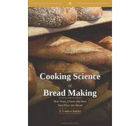 Cooking Science of Bread Making: How Yeast, Gluten, and Heat Turn Flour Into Bread