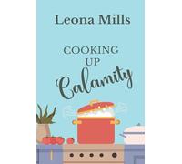Cooking up Calamity (Catering Crime Cozy Mysteries)