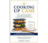 Cooking Up Cash: How to Start a Home-Based Meal Prep and Delivery Business on a Shoestring Budget