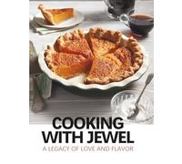 Cooking with Jewel: A Legacy of Love and Flavor