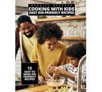 Cooking With Kids: Easy Kid-Friendly Recipes (Children's Books)
