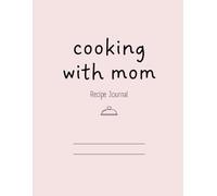 cooking with mom: Recipe Journal