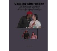 Cooking With Passion: An Interactive Cookbook @WhereGrindingNeverStops